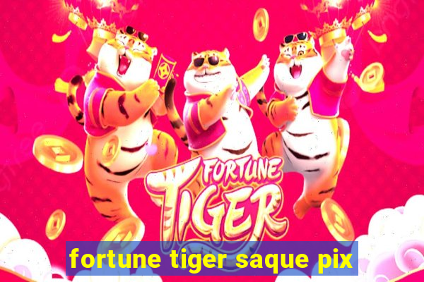 fortune tiger saque pix